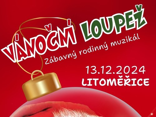 Plakát události VÁNOČNÍ LOUPEŽ I Litoměřice