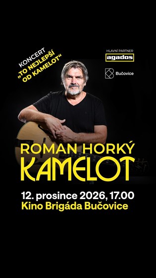 Plakát události Roman Horký a Kamelot v Bučovicích