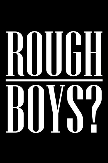 Plakát události Rough Boys?