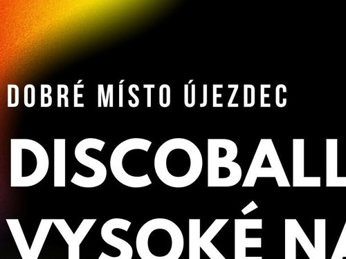 Plakát události Discoballs & Vysoké napětí v Újezdci!