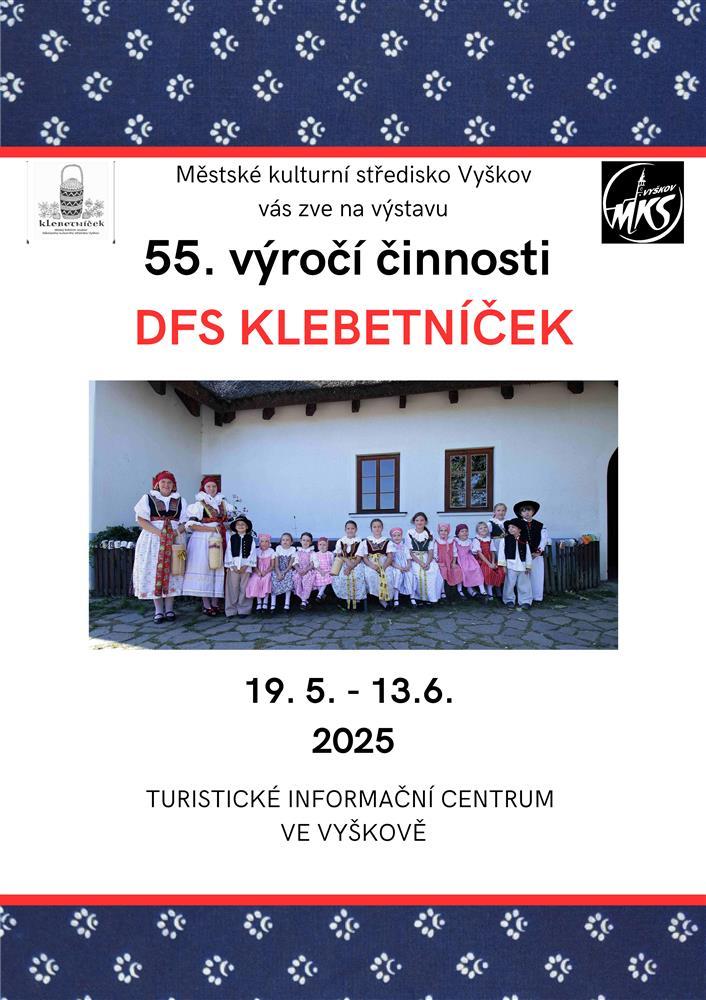 Výstava k 55. výročí činnosti DFS Klebetníček
