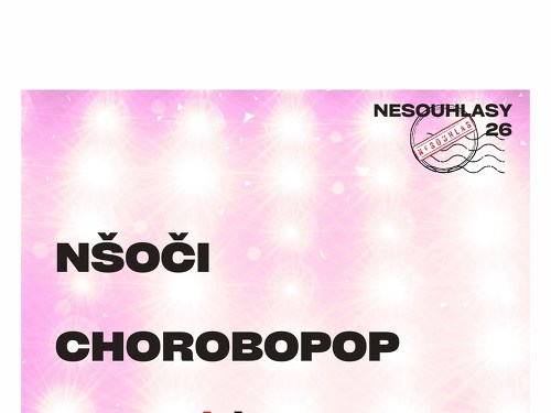 Plakát události Nšoči + Chorobopop + nesouhlas