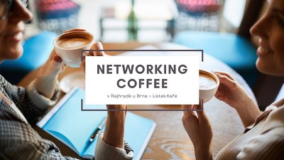 Plakát události Networking coffee Rajhrad / host Hanka Grmelová