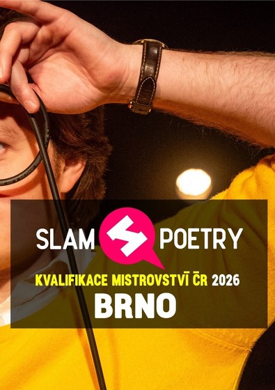 Plakát události BRNO | Kvalifikace MČR ve Slam poetry 2026