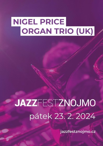 Plakát události Nigel Price Organ Trio (UK)