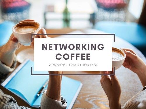 Plakát události Networking Coffee v Lístek.Kafe v Rajhradě u Brna