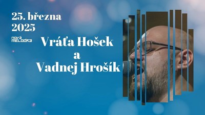Plakát události Vráťa Hošek + Vadný Hrošík