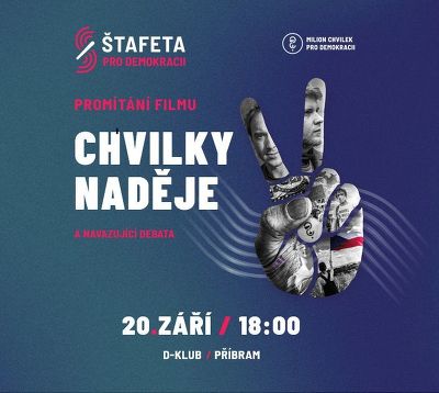 Plakát události Promítání filmu Chvilky naděje a debata Silná a odolná demokracie