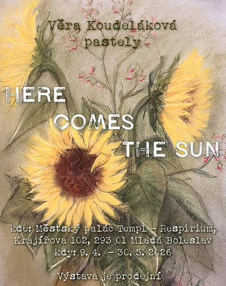 Plakát události Věra Koudeláková  Here comes the sun