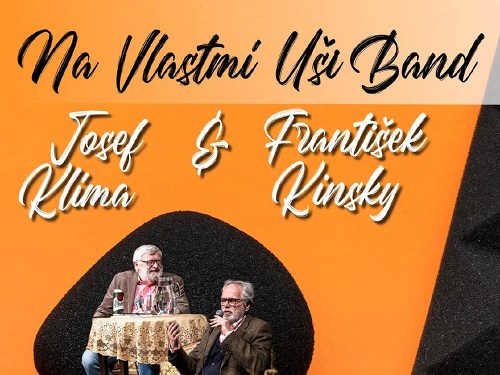 Plakát události Na Vlastní Uši Band - Josef Klíma & František Kinský