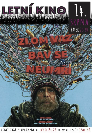 Plakát události Zlom vaz, bav se, neumři