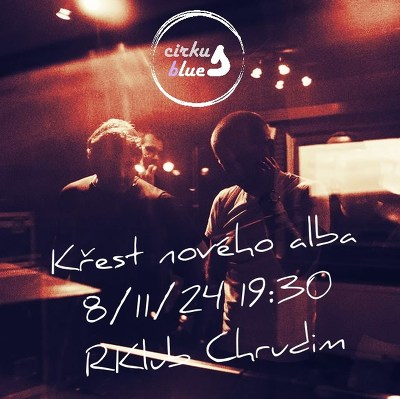 Plakát události Cirkus Blues - Chrudim