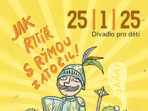 Plakát události Divadlo pro děti: Jak rytíř s rýmou zatočil