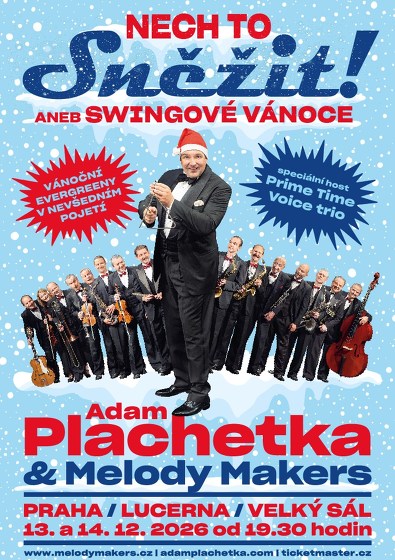 Plakát události Adam Plachetka & Melody Makers / NECH TO SNĚŽIT!