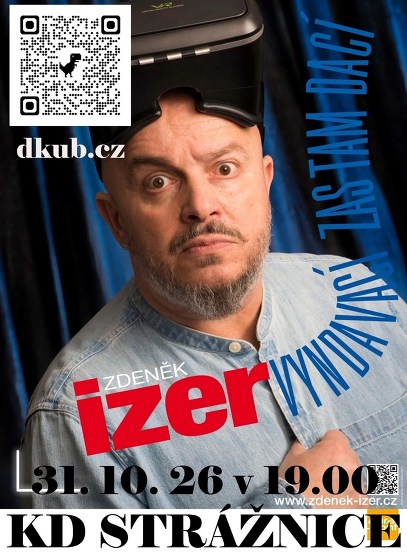 Plakát události Zdeněk Izer, Vyndavací zas tam dací
