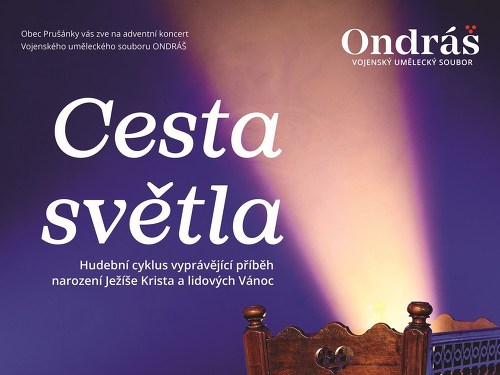 Plakát události Cesta světla - Adventní koncert VUS Ondráš v Prušánkách