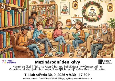 Plakát události Týden knihoven: Tisíc podob čtení, nekonečno radosti. Mezinárodní den kávy