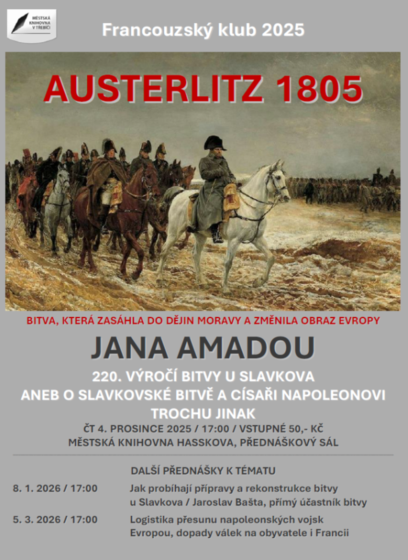 Plakát události 220. výročí bitvy u Slavkova / O císaři Napoleonovi a slavkovské bitvě trochu jinak / Jana Amadou