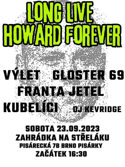 Plakát události LONG LIVE HOWARD FOREVER