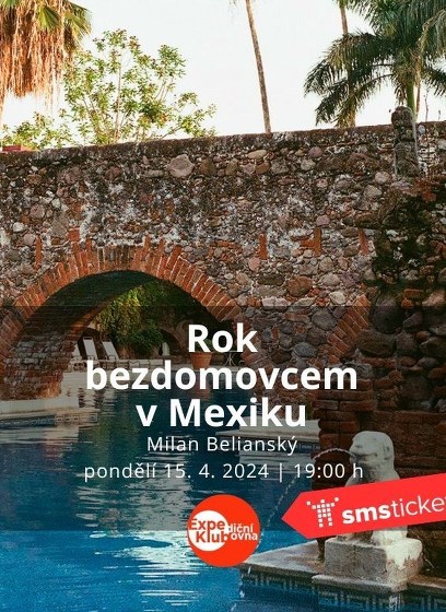 Plakát události Rok bezdomovcem v Mexiku / Milan Belianský