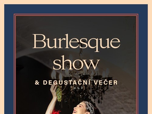 Plakát události Burlesque show & degustační večer v Teátru