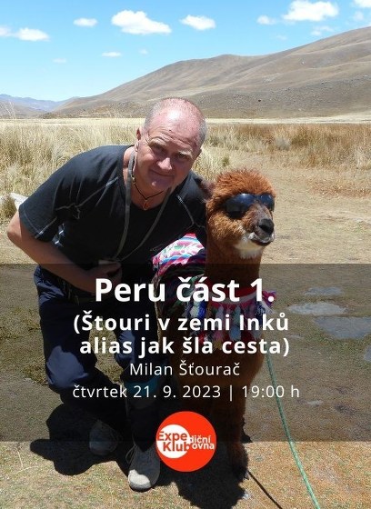 Plakát události Peru část 1. / Milan Šťourač