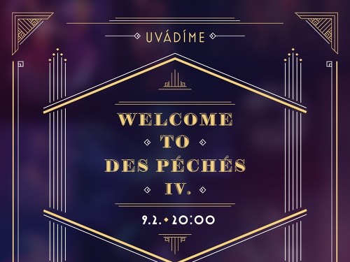 Plakát události WELCOME TO DES PÉCHÉS IV.
