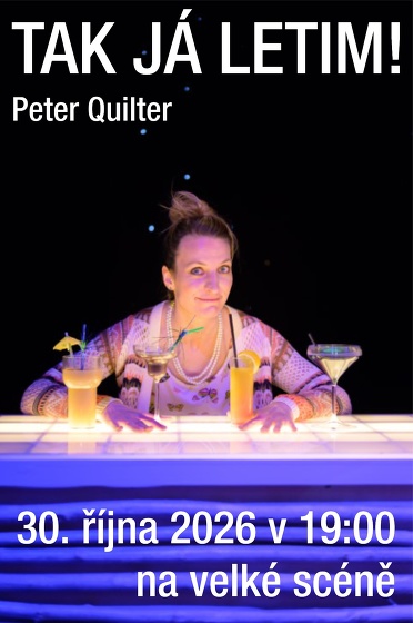 Plakát události Tak já letim! - Peter Quilter