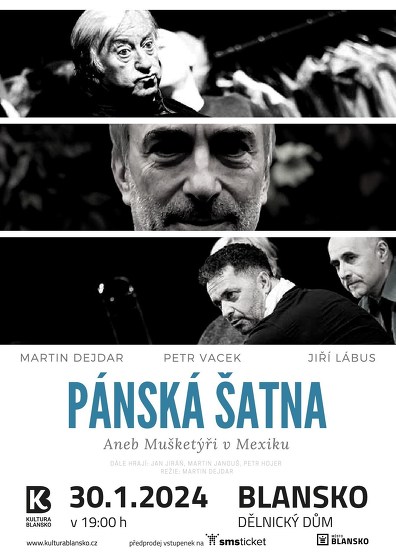Plakát události Pánská šatna aneb Mušketýři v Mexiku