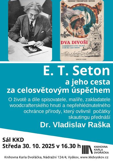 Plakát události E. T. Seton a jeho cesta za celosvětovým úspěchem