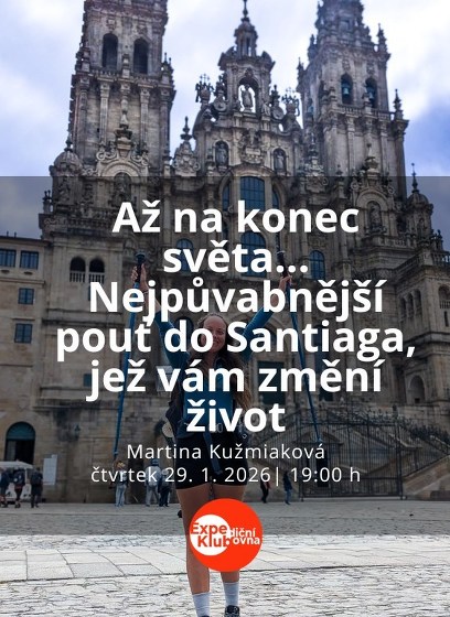 Plakát události Až na konec světa... Nejpůvabnější pouť do Santiaga