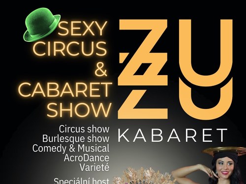 Plakát události ZuZu Kabaret Sexy Cirkus & Cabaret Show