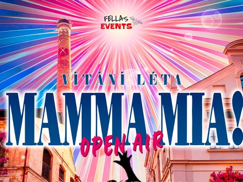 Plakát události MAMMA MIA! Vítání léta open air