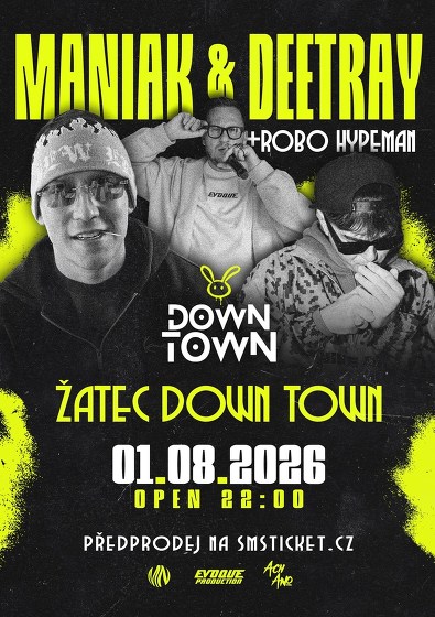 Plakát události Maniak & Deetray // Žatec