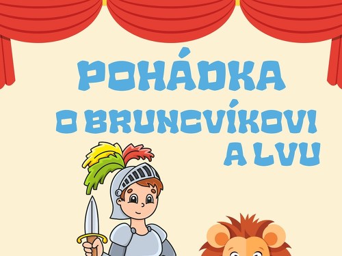 Plakát události Pohádka o Bruncvíkovi a lvu