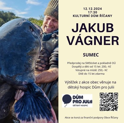 Plakát události Jakub Vágner v Říčanech u Brna