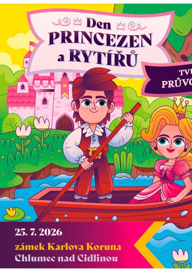 Plakát události Den princezen a rytířů - Zámek Karlova Koruna