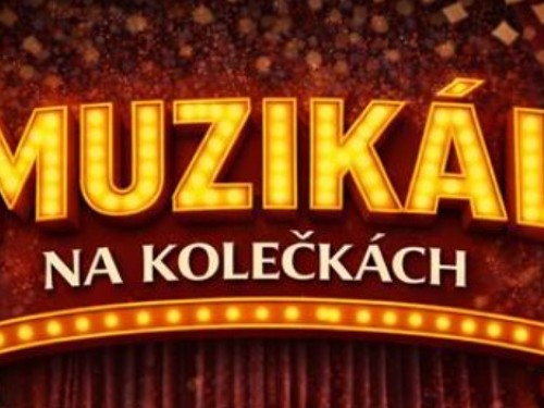 Plakát události Muzikál na kolečkách