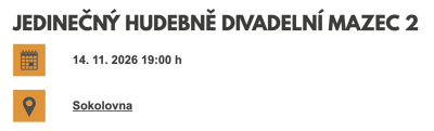 Plakát události Jedinečný hudebně divadelní mazec 2