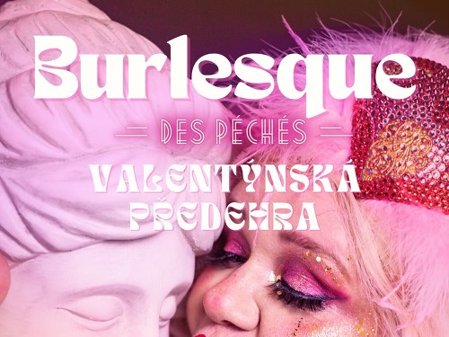Plakát události Burlesque des Péchés: Valentýnská předehra