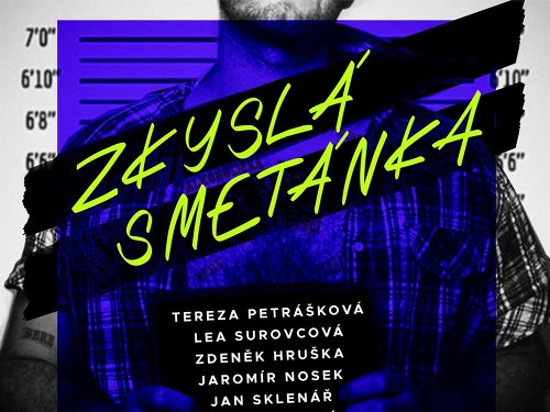 Plakát události ZKYSLÁ SMETÁNKA (divadelní představení)