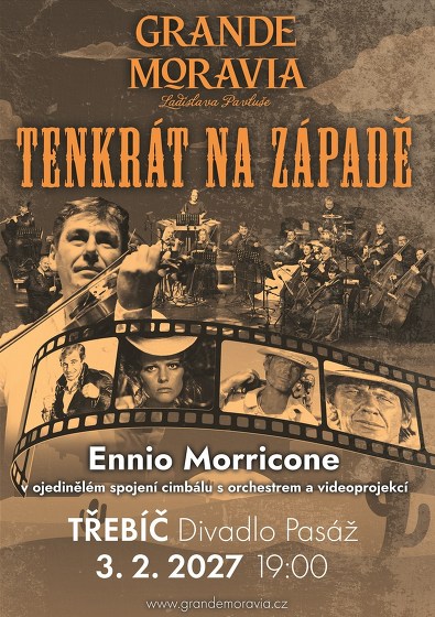 Plakát události Grande Moravia - TENKRÁT NA ZÁPADĚ