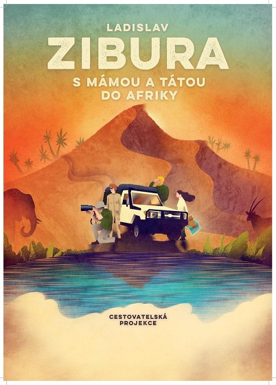Plakát události Ladislav Zibura - s mámou a tátou do Afriky
