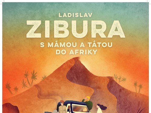 Plakát události Ladislav Zibura - s mámou a tátou do Afriky