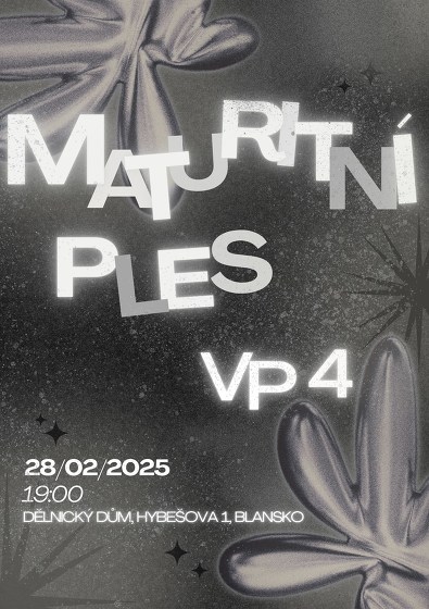 Plakát události Maturitní ples VP4