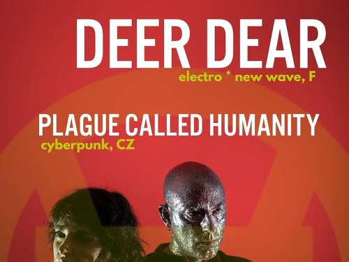 Plakát události DEAR DEER (F) // PLAGUE CALLED HUMANITY (CZ)