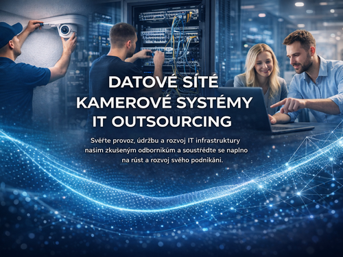 Externí správa IT, Datové sítě, Kamerové systémy