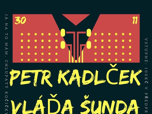 Plakát události KONCERT: Petr Kadlček a Šunďák - vzpomínky na Klub