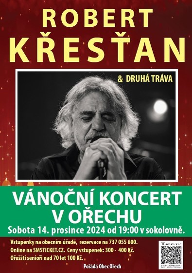 Plakát události Robert Křesťan  & Druhá tráva - Vánoční koncert v Ořechu