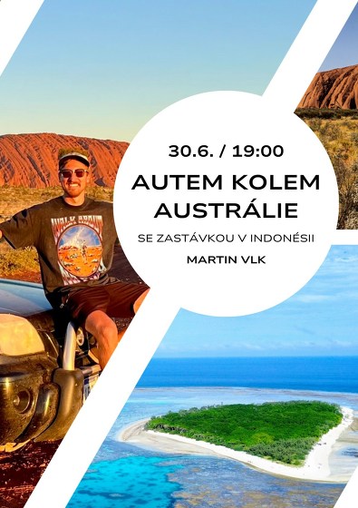 Plakát události Autem kolem Austrálie se zastávkou v Indonésii
